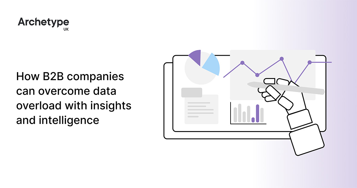 How B2B companies can overcome data overload with insights and intelligence